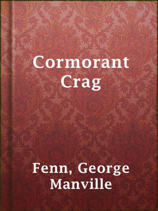Title details for Cormorant Crag by George Manville Fenn - Available